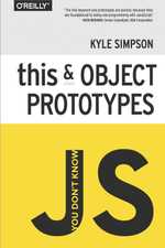You Dont know JS - this & Object Prototypes